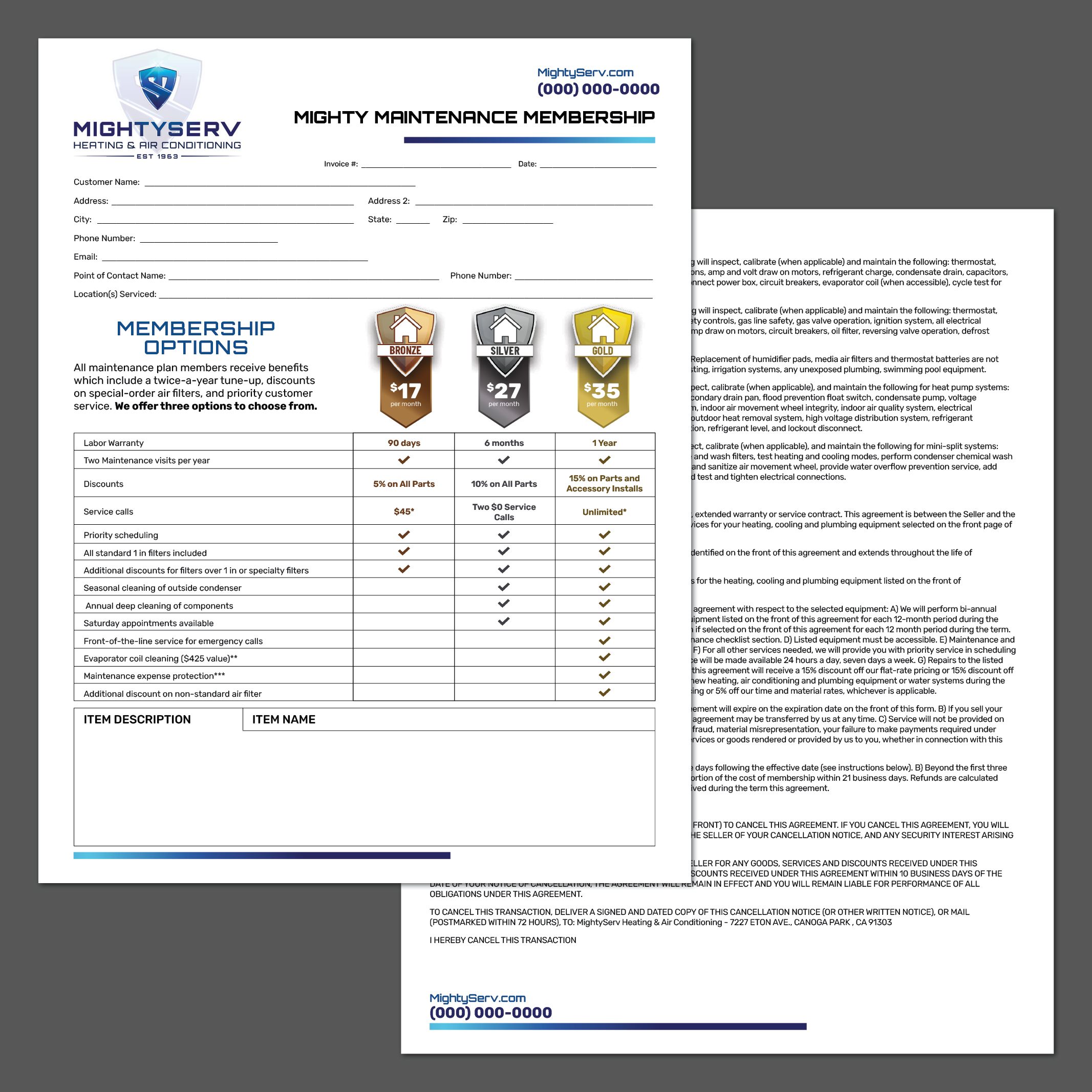MightyServ Heating & Air Conditioning maintenance membership agreement form showing front page with customer information fields, three membership tier options (Bronze $17/month with 90 days coverage, Silver $27/month with 6 months coverage, Gold $38/month with 1 year coverage), comprehensive benefits comparison table including labor warranty periods, maintenance visits, discount percentages (5%, 10%, 15% on parts and accessories), service call pricing ($45, Two $0 Service Calls, Unlimited), priority scheduling, filters included, additional discounts, seasonal cleaning, annual deep cleaning, Saturday appointments, front-of-line service, evaporator coil cleaning, maintenance expense protection, additional discounts on non-standard air filters, item description and item name table for equipment listing, back page showing detailed legal terms and conditions including service coverage, inspection procedures, heat pump systems coverage, mini-split systems coverage, extended warranty information, equipment certification, agreement terms, cancellation policy, liability clauses, MightyServ branding with shield logo and blue white color scheme, professional business form layout demonstrating comprehensive service contract design for HVAC maintenance agreement programs